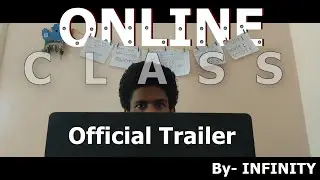 Online Class // Official Trailer // InfinityZone
