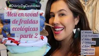 Meu enxoval de fraldas ecol&oacute;gicas parte 2: Mayaru, Maboj, L&ecirc;li Ecofraldas e OhBabyKa