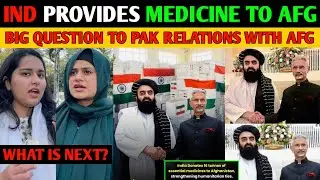 India provides medical aid to Afghanistan | PAK relations with Afghanistan questioned | public react