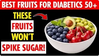 Top 3 Fruits for Diabetics You Must Eat! (Lower Blood Sugar)  | Senior Health #seniorhealth #health