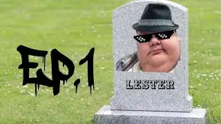 Who Killed Lester? | Ep 01 | Lester