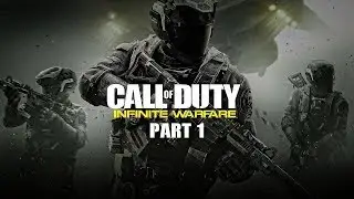 Call of Duty: Infinite Warfare: 100% Прохождение Part 1 - Приближение Угрозы