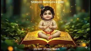 03.07 || SRIMAD BHAGAVATAM || APARNA MARUR