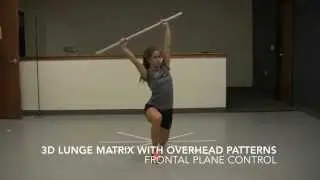 3D Lunge Matrix with Overhead Patterns   Transverse Plane Control