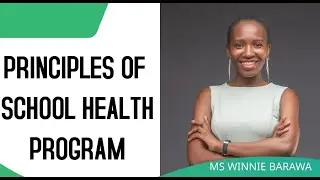 PRINCIPLES OF A SCHOOL HEALTH PROGRAM
