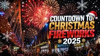 Countdown to Christmas Firwork Display 2025