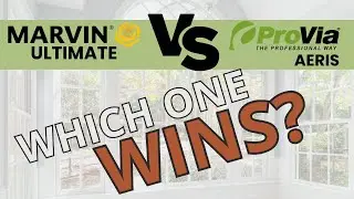 Marvin Ultimate Vs. ProVia Aeris Windows: Cost, Material, Design & Warranty Comparison
