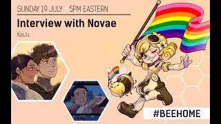 #BEEHOME - Interview with Novae (Sunday July 19th, 5PM EST)