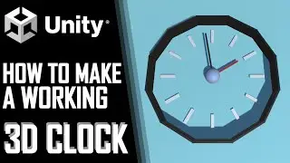 How To Create A Working 3D Clock In Unity - Mini Unity Tutorial