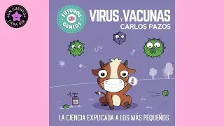 Futuros genios. Virus y vacunas