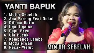MOTOR SEBELAH YANTI BAPUK FULL ALBUM 2024