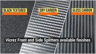 Vicrez Front and Side Splitters Available Finishes | Comparison