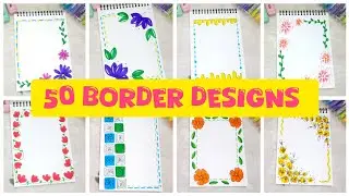 50 Easy Border Design Ideas |  FrontPage Designs | Assignment for school projects