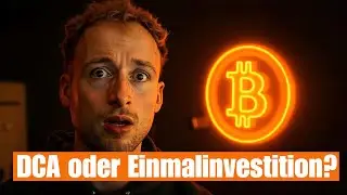 Wie w&uuml;rde ich 10.000 Euro in Bitcoin investieren? | DCA vs. Lump Sum