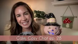ASMR | ✨Calm, Cozy Chat ep. 28 ✨ Farmers Market Finds, Recent Crafts, New Recipes & Some Q&A