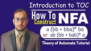 NFA Example // Design NFA ab (bb + bba)* ba {OR} ab (bb + bab)* a // NFA Designing // TOC in Urdu