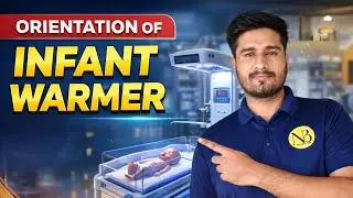 Infant Warmer Orientation in NICU | Nursing Procedure Explained by Kanha Sir