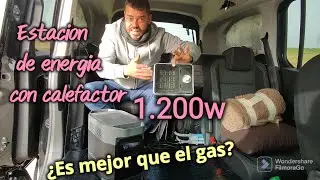&iquest;Es eficaz una calefacci&oacute;n el&eacute;ctrica a 220v🔌 en una mini camper? Autonom&iacute;a real de ecoflow Delta.