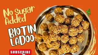 Biotin healthy laddu with Dates|No sugar Added| Hair growth supplement|Hormone Balance