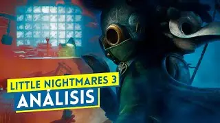 LITTLE NIGHTMARES 3: Más Bonito, más Grande... ¿y MEJOR? | Análisis