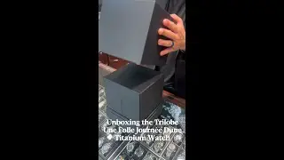 Unboxing the @trilobewatches Une Folle Journ&eacute;e Dune Titanium watch