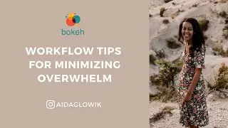 Workflow Tips for Minimizing Overwhelm - Aida Glowik