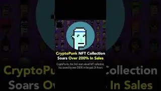 CryptoPunk NFT collection has soared by over 200% in sales  #shorts