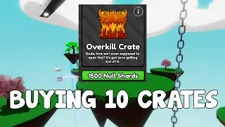 BUYING 10 OVERKILL CRATES IN SLAP BATTLES