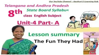 8th Class English Lesson summary of Unit -4 Part -A The Fun They Had  | Telangana & Andhra Pradesh