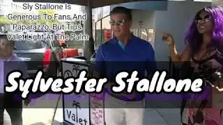 Sly Stallone Is Generous To Fans And Paparazzo, But Tips Valet Light At The Palm_HD