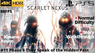 SCARLET NEXUS (PS5) - #11 KASANE Phase 8 They Speak of the Hidden Past WALKTHROUGH No Commentary