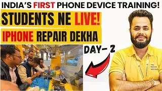 Course का Day 2 और सामने iPhone Repair! | Mobile Repairing Course In Delhi With Live Training