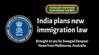News about the new draconian immigration law introduced by the Indian government in parliament.