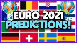 WHO WILL WIN EURO 2021? | MY EURO 2021 PREDICTIONS!