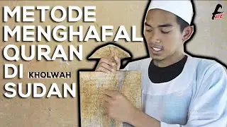 Menghafal Quran di pedalaman Sudan | Kholwah