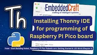Installing Thonny IDE for programming of Raspberry PI Pico board