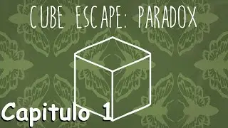Guia Cube Escape: Paradox | Espa&ntilde;ol | Capitulo 1