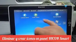Eliminar y crear íconos en panel Smart RICOH