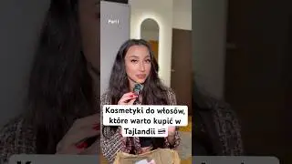 Kosmetyki do włos&oacute;w, kt&oacute;re warto kupić w Tajlandii #vlog #polecajka #kosmetyki #włosing