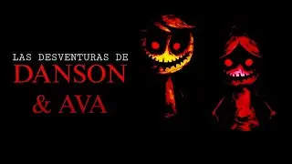 Las Desventuras De Danson & Ava (Película Perdida) | Creepypasta.