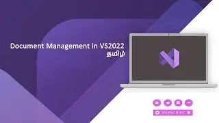 Document Management in Visual Studio 2022 - Tamil