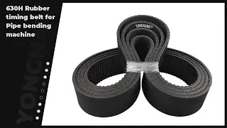 630H Rubber timing belt for Pipe bending machine