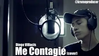 ME CONTAGIE - DIEGO VILLACIS (COVER)