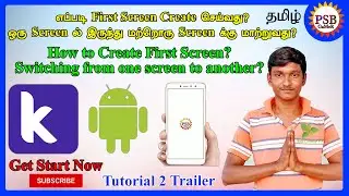 எப்படி First Screen Create செய்வது? ஒரு Screenல் இருந்து மற்றொரு Screenக்கு மாற்றுவது? Short Trailer