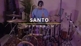 Santo | UPPERROOM | Drum Cover