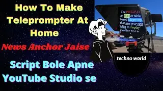 DIY-make a teleprompter-21/ full setup of script reading video/