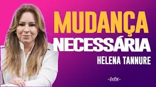 Helena Tannure | SEJA TRANSFORMADA!