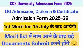 CCS University UG Admission Form 2025 (Step-2) | CCSU Admission Documents Required After Merit List