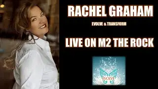 Rachel Graham EVOLVE & TRANSFORM || LIVE IN STUDIO with Michael Molthan - M2TheRock