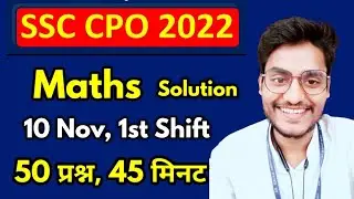 SSC CPO 2022 MATHS SOLUTION | 10 November, 1st Shift CPO Solved Paper by Rohit Tripathi